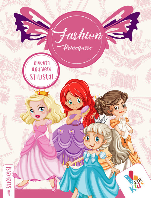 Fashion principesse. Con adesivi. Ediz. illustrata