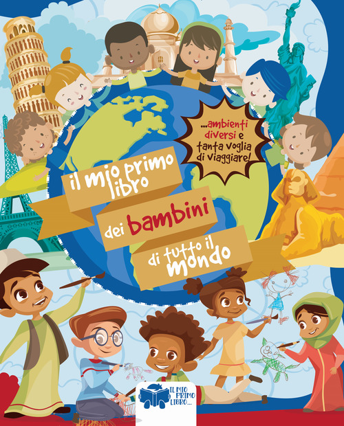 Il mio primo libro dei bambini di tutto il mondo