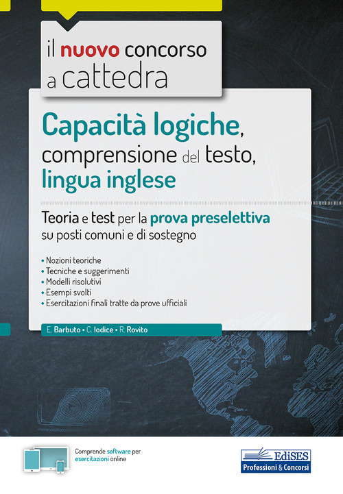 Capacità logiche, comprensione del testo, lingua inglese. Teoria e test per la prova preselettiva su posti comuni e di sostegno