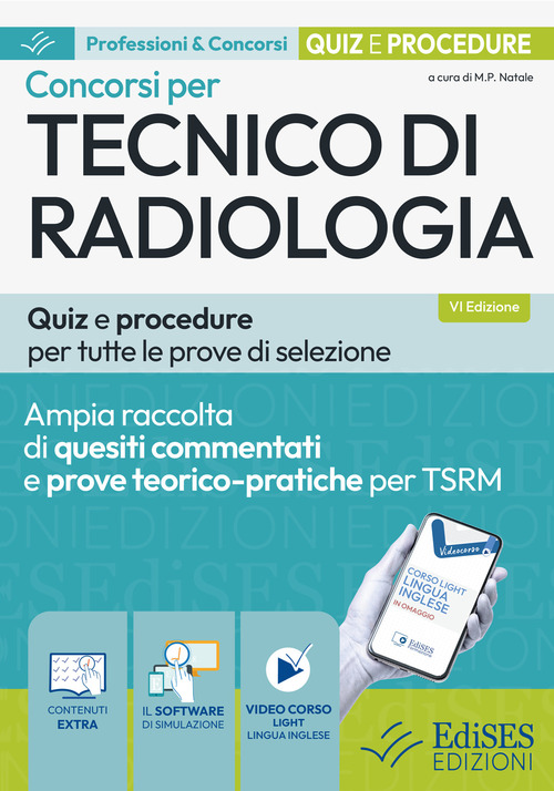 Concorsi per tecnico di radiologia. Quiz e procedure per tutte le prove di selezione