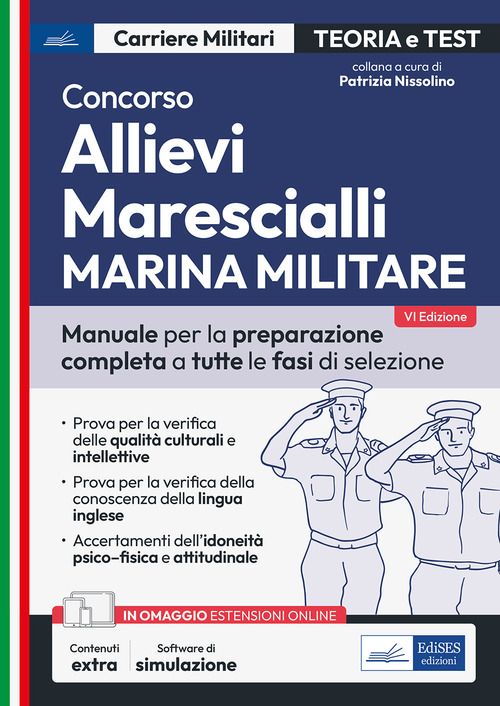 Concorso allievi marescialli Marina Militare. Manuale per la preparazione completa a tutte le fasi di selezione
