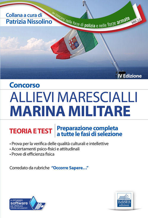 Concorso allievi marescialli Marina Militare. Teoria e test. Preparazione completa a tutte le fasi di selezione