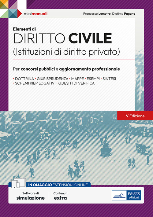 Elementi di diritto civile (Istruzioni di diritto privato). Per concorsi pubblici e aggiornamento professionale