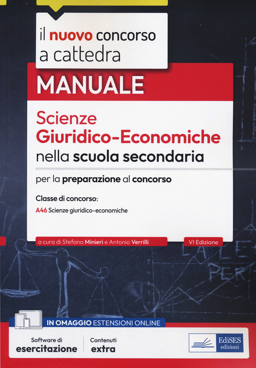 Il nuovo concorso a cattedra. Scienze giuridico-economiche nella scuola secondaria. Manuale per il concorso a cattedra classe di concorso A46