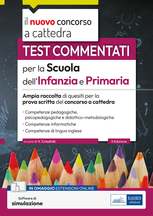 Test commentati per la scuola dell'infanzia e primaria 2023-2024. Ampia raccolta di quesiti per la prova scritta del concorso a cattedra