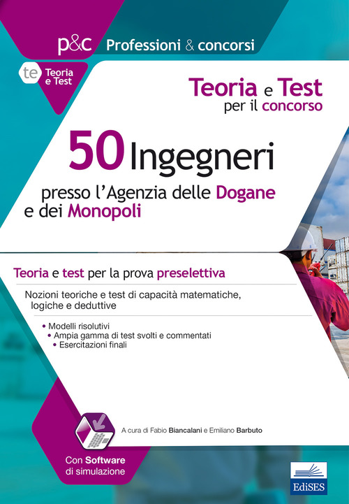 50 ingegneri presso l'Agenzia delle dogane e dei monopoli. Teoria e test per il concorso