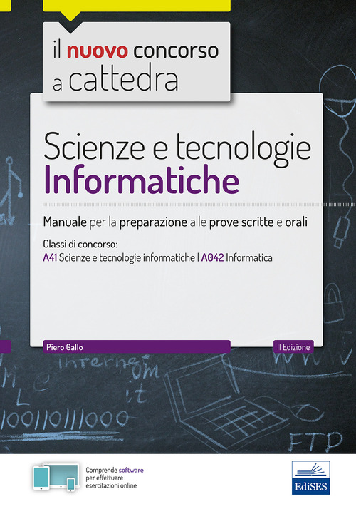 CC 4/56 scienze e tecnologie informatiche. Manuale per la preparazione alle prove scritte e orali. Classi di concorso: A41, A042