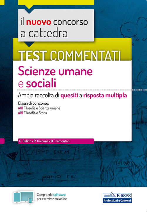 Il nuovo concorso a cattedra. Test commentati scienze umane e sociali. Ampia raccolta di quesiti a risposta multipla. Classi A18, A19