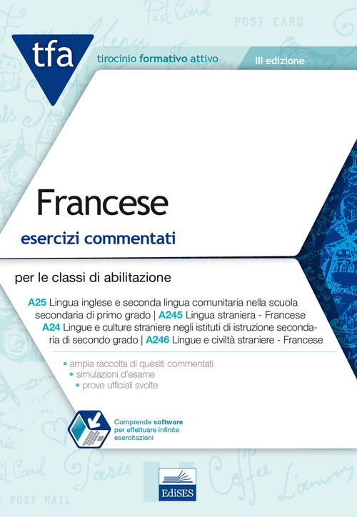 TFA. Francese. Esercizi commentati per le classi di abilitazione A25, A245, A24, A246