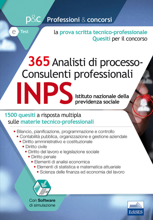 Concorso INPS 2017. 365 analisti di processo-consulenti professionali. 1500 quesiti a risposta multipla sulle materie tecnico-professionali