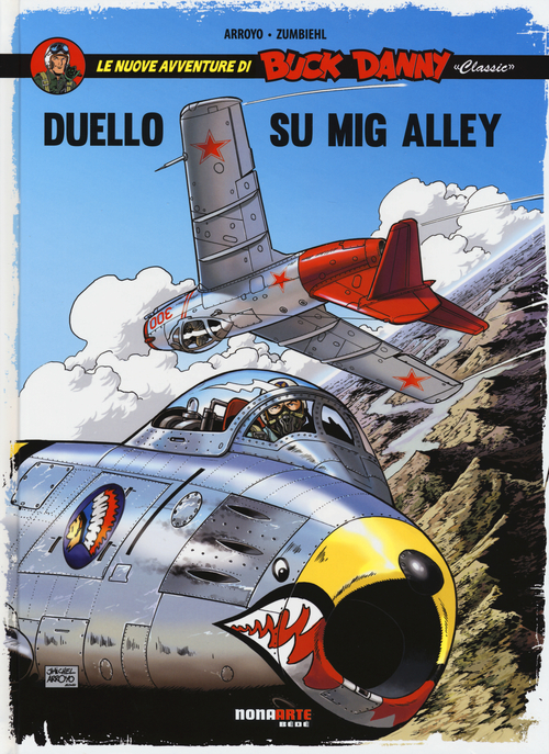 Duello su Mig Alley. Le nuove avventure di Buck Danny «classic»