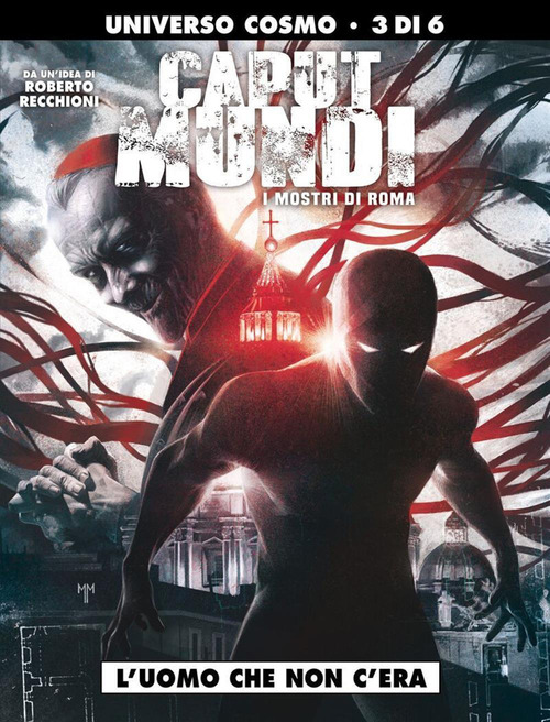 I mostri di Roma. Caput mundi