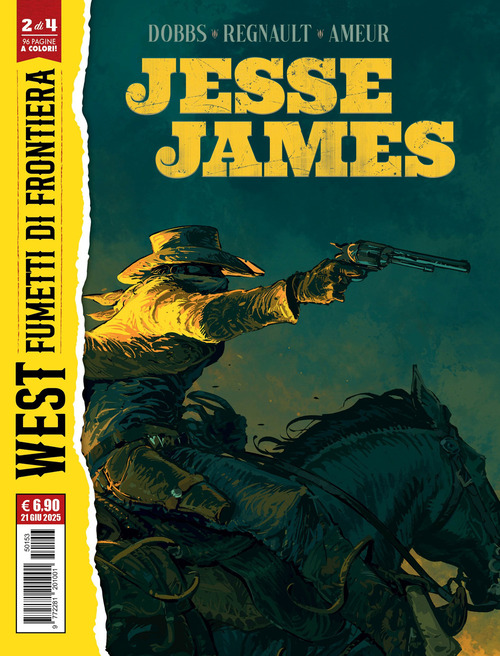 Jesse James. Wild Bill Hicock. West. Fumetti di frontiera
