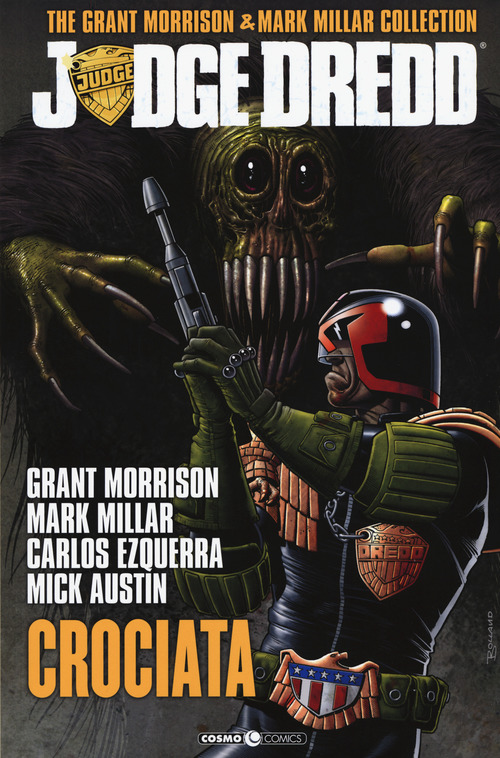 Judge Dredd. The Grant Morrison & Mark Millar collection