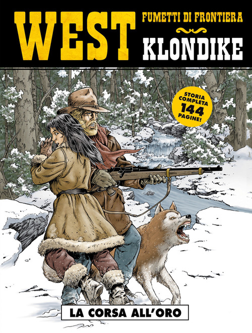 La corsa all'oro. Klondike. West