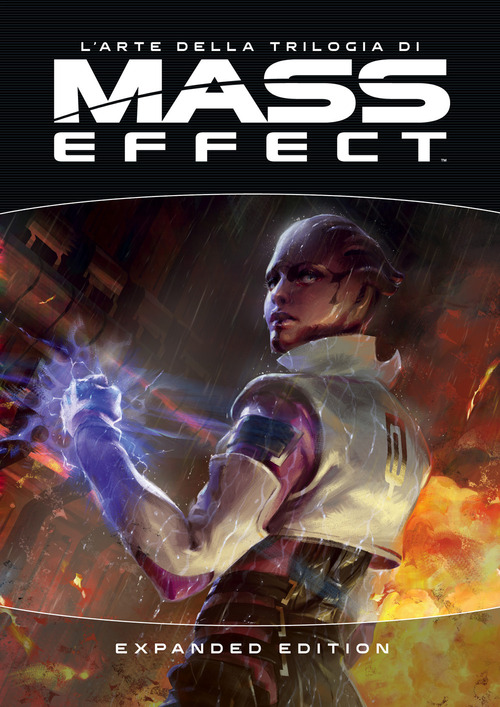 L'arte della trilogia di Mass effect. Expanded edition
