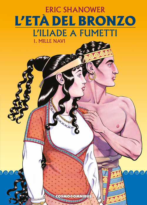 L'età del bronzo. L'Iliade a fumetti
