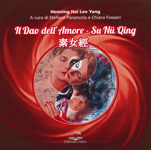 Il dao dell'amore. Su nu qing