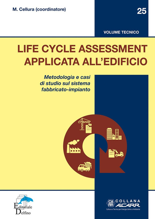 Life Cycle Assessment applicata all'edificio
