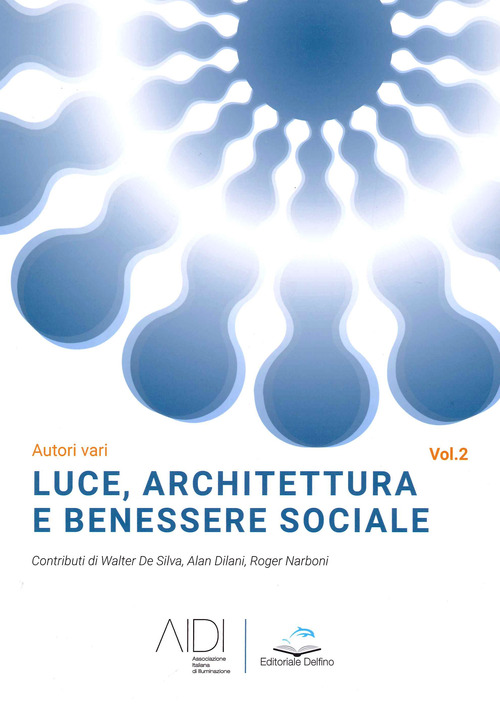 Luce, architettura e benessere sociale