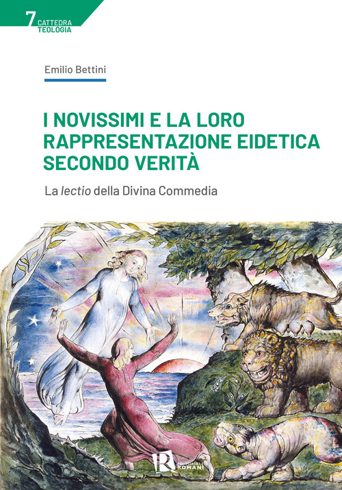 I Novissimi e la loro rappresentazione eidetica secondo verità. La lectio della Divina Commedia