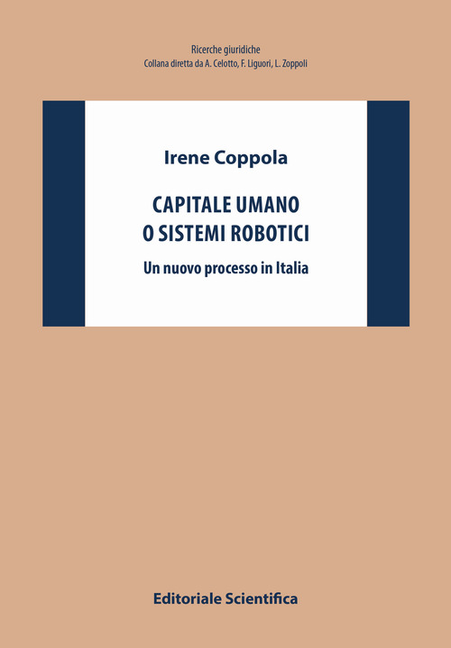 Capitale umano o sistemi robotici. Un nuovo processo in Italia