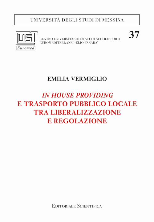 In house providing e trasporto pubblico locale tra liberalizzazione e regolazione