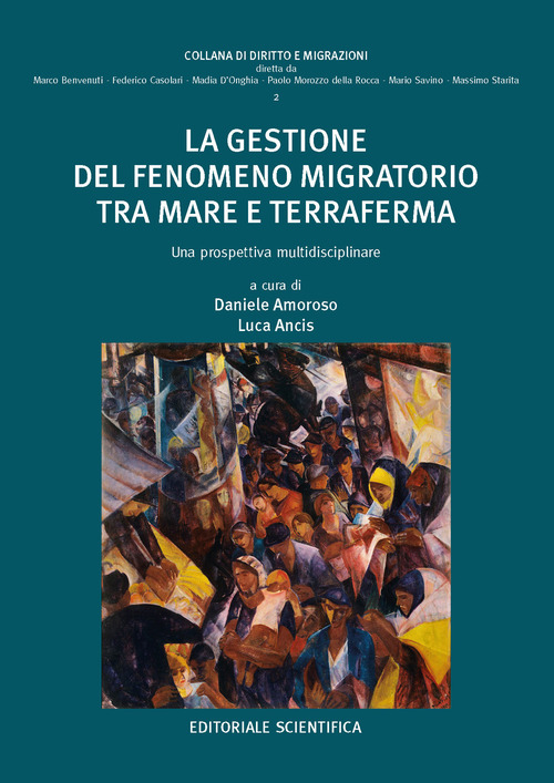 La gestione del fenomeno migratorio tra mare e terraferma. Una prospettiva multidisciplinare