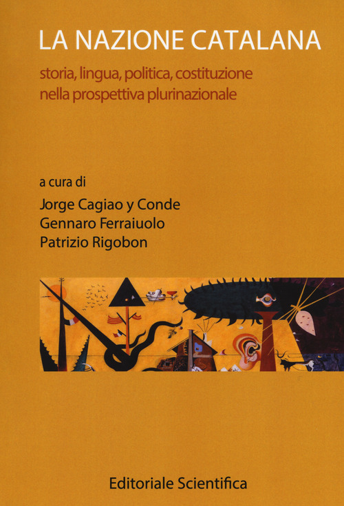 La nazione catalana. Storia, lingua, politica, costituzione nella prospettiva plurinazionale