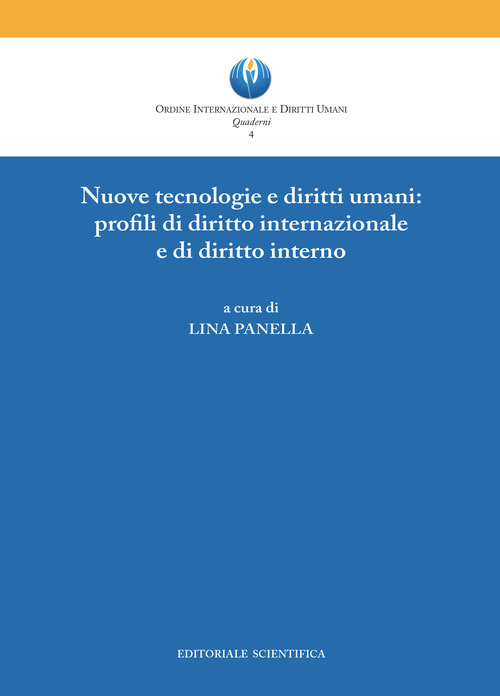 Nuove tecnologie e diritti umani: profili di diritto internazionale e di diritto interno