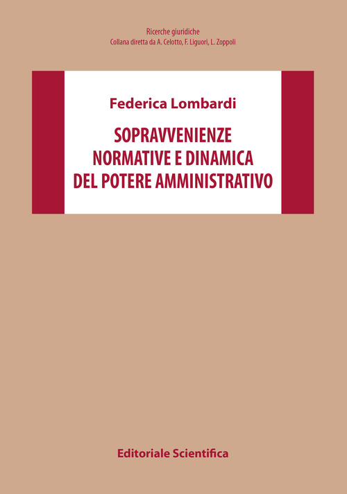 Sopravvenienze normative e dinamica del potere amministrativo