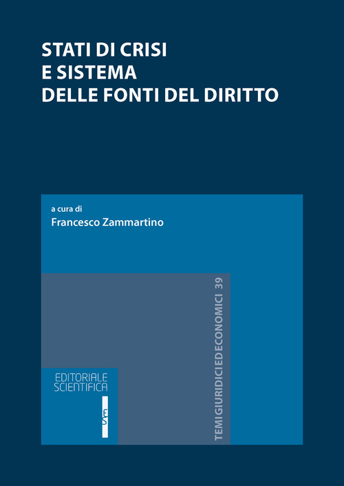 Stati di crisi e sistema delle fonti del diritto