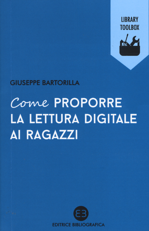 Come proporre la lettura digitale ai ragazzi
