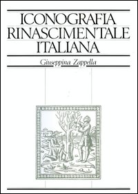 Iride. Iconografia rinascimentale italiana. Dizionario enciclopedico. Figure, personaggi, simboli e allegorie nel libro italiano del Quattrocento e del Cinquecento