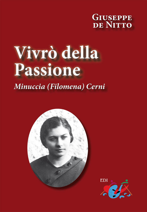 Vivrò della passione. Minuccia (Filomena) Cerni