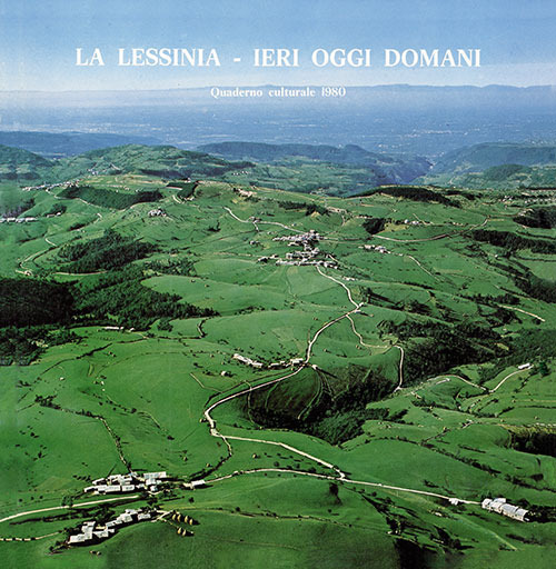 La Lessinia. Ieri, oggi, domani. Quaderno culturale