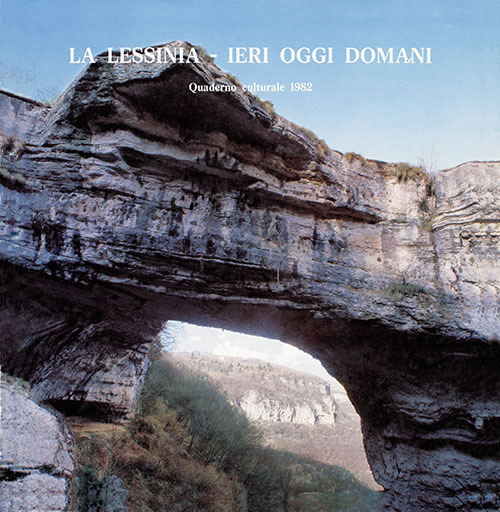 La Lessinia. Ieri, oggi, domani. Quaderno culturale