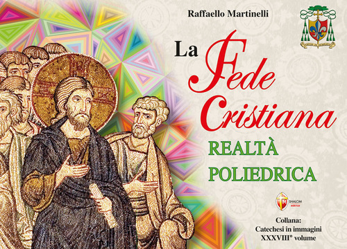 La fede cristiana realtà poliedrica