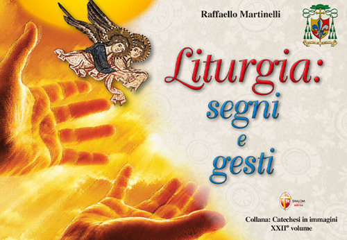 Liturgia: segni e gesti