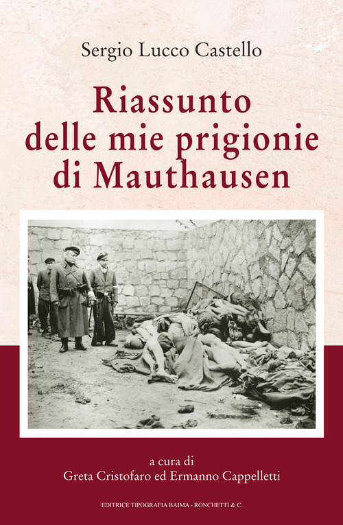 Riassunto delle mie prigioni di Mauthausen