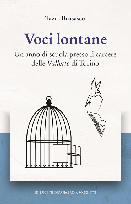 Voci lontane. Un anno di scuola presso il carcere delle Vallette di Torino
