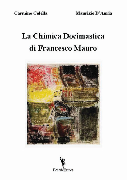 La chimica docimastica di Francesco Mauro