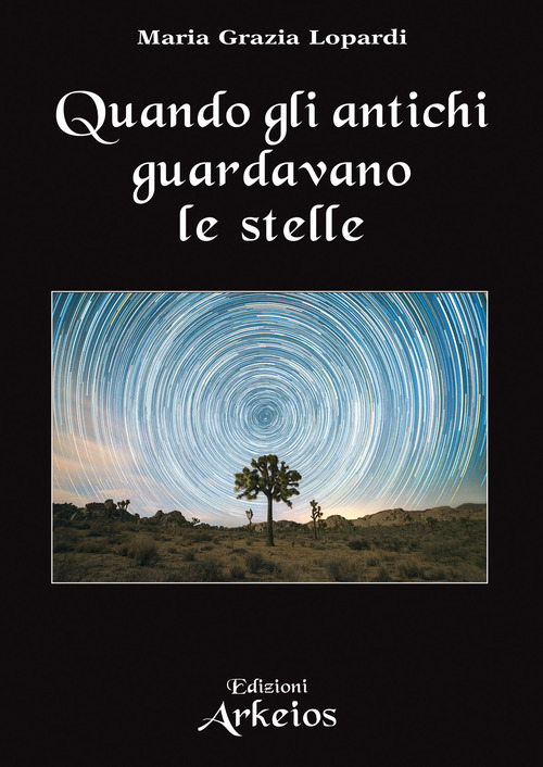 Quando gli antichi guardavano le stelle
