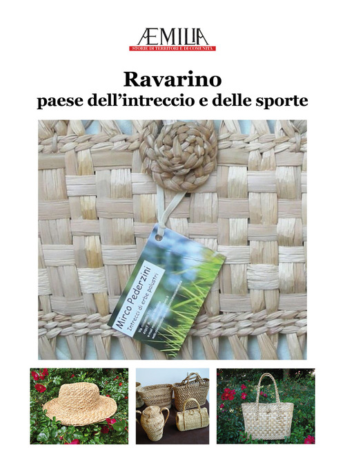 Ravarino. Paese dell'intreccio e delle sporte