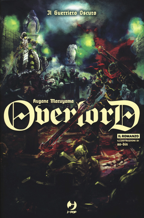 Il guerriero oscuro. Overlord