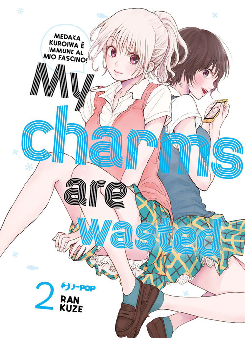 My charms are wasted