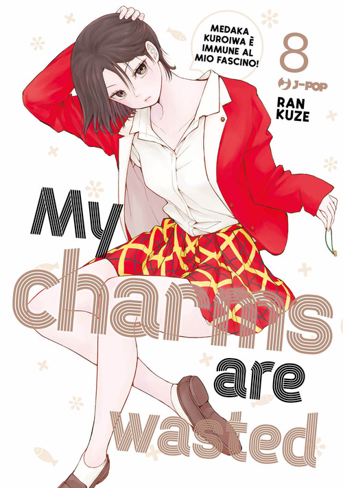 My charms are wasted