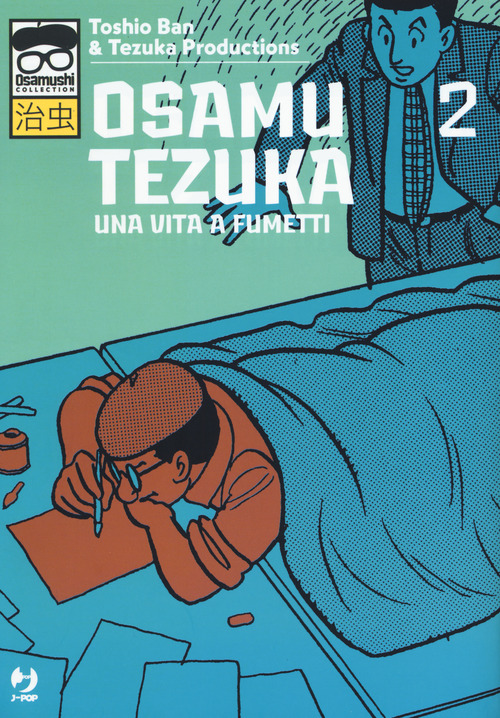 Osamu Tezuka. Una vita a fumetti