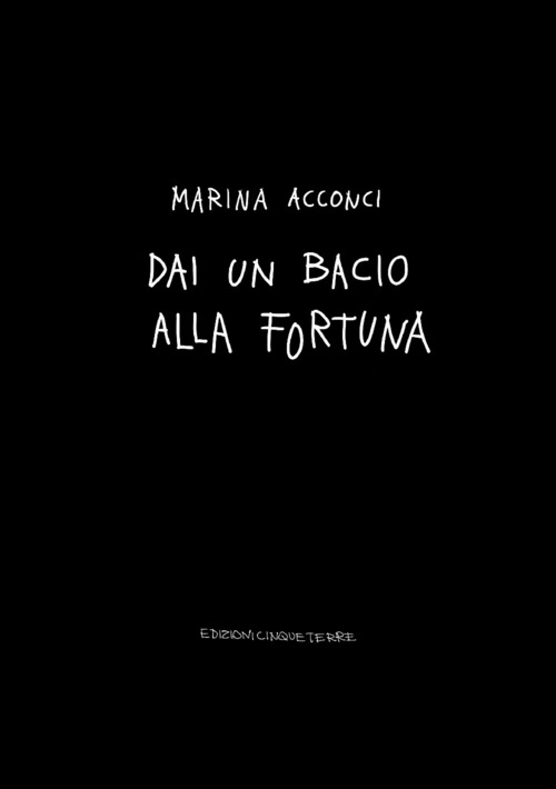 Dai un bacio alla fortuna