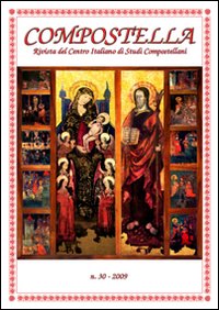 Compostella. Rivista del centro italiano di studi compostellani